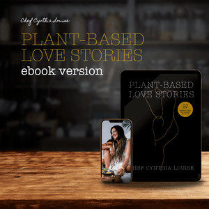 Plant-Based Love Stories Cook Book